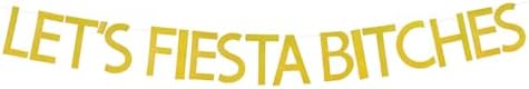 Glitter Gold Fiesta Bitches Banner Garland Birthday Decor