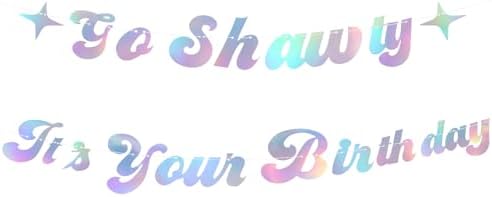 Go Shawty Birthday Banner Iridescent Party Decoration