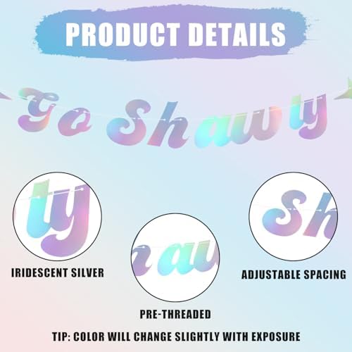 Go Shawty Birthday Banner Iridescent Party Decoration