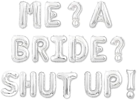 Princess Bachelorette Balloon Banner Me A Bride Shut Up Silver Balloon