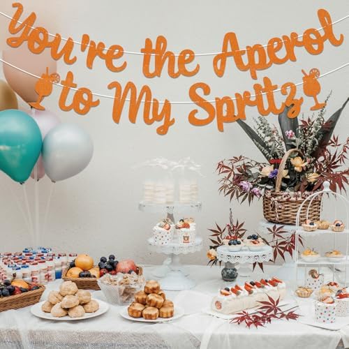 Youre the Aperol to My Spritz Banner