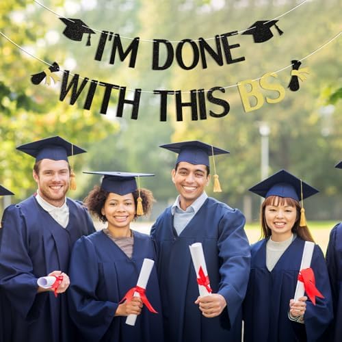 Im Done With This BS Graduation Banner