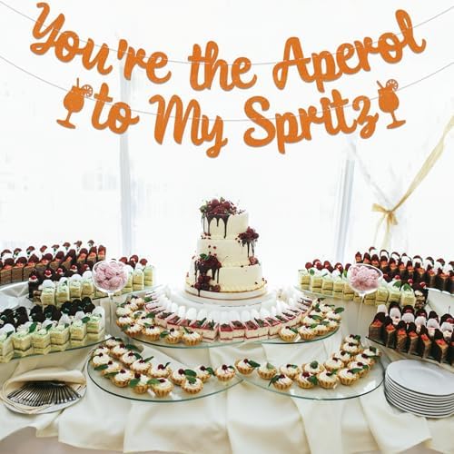 Youre the Aperol to My Spritz Banner