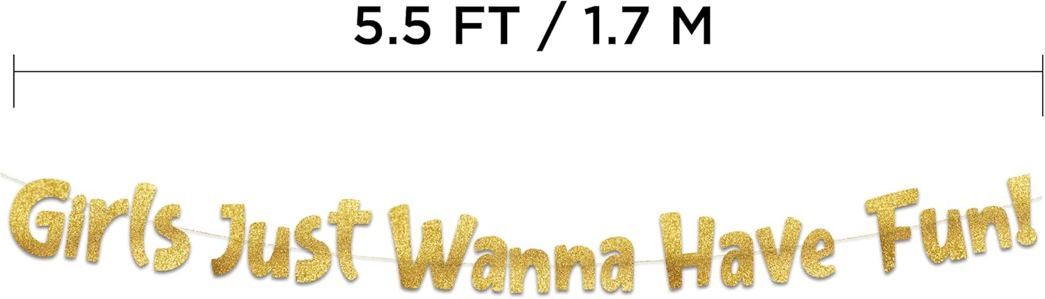 Girls Just Wanna Have Fun Neon Gold Glitter Banner