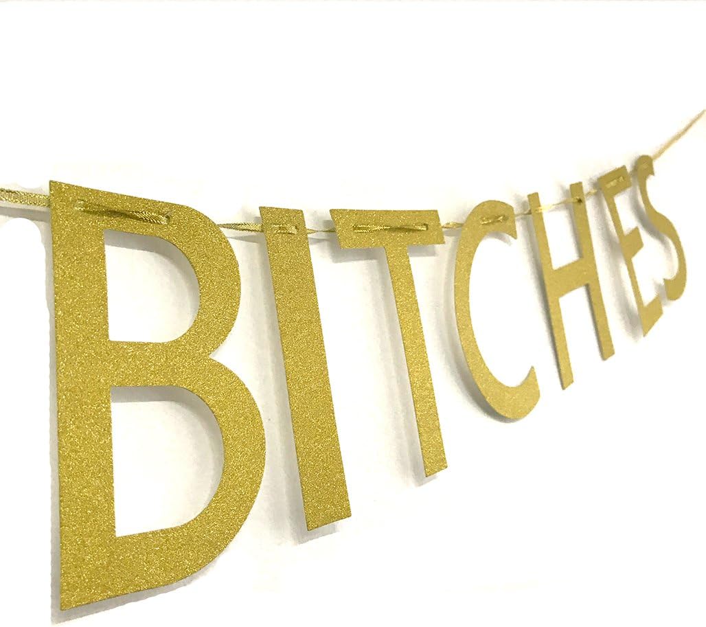 Glitter Gold Fiesta Bitches Banner Garland Birthday Decor