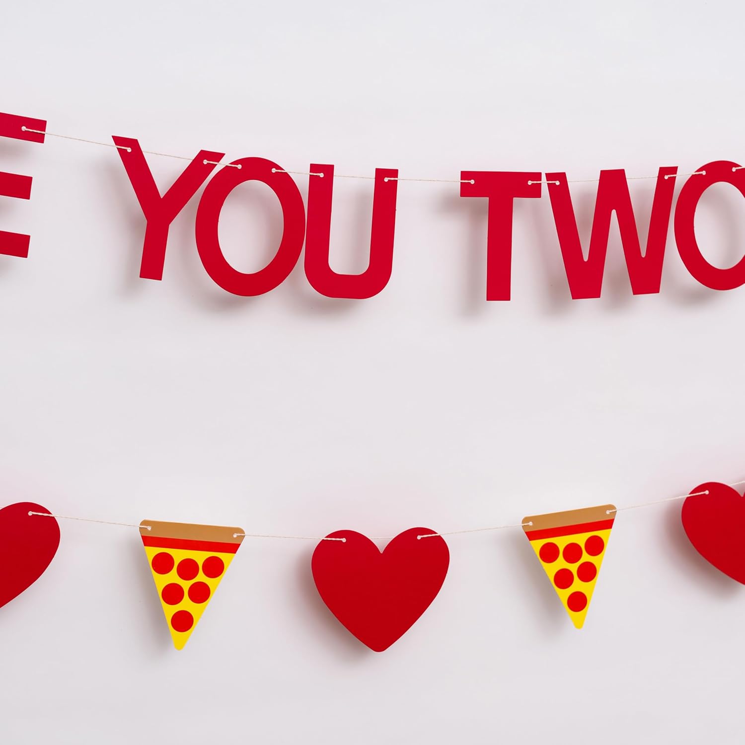 Love You Two Pizzas Banner Valentines Day Decor